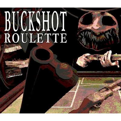 Buckshot Roulette