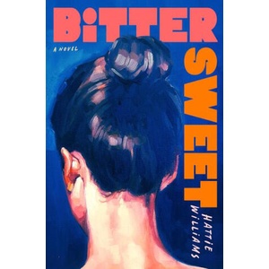 Bitter Sweet | WILLIAMS HATTIE (ISBN: 9780593874202)