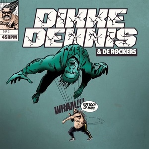 Dikke Dennis & De Røckers - Rot Toch Op Man! (7") (8719992084111)