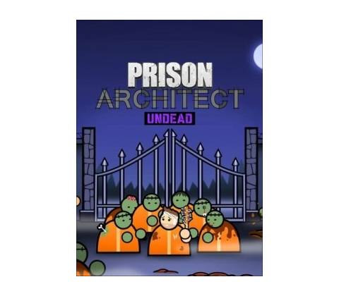 Prison Architect: Undead