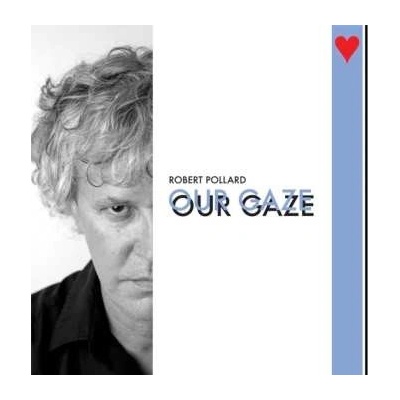 ROBERT POLLARD - Our Gaze LP