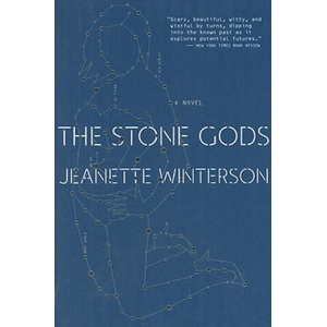 The Stone Gods | Jeanette Winterson (ISBN: 9780156035729)