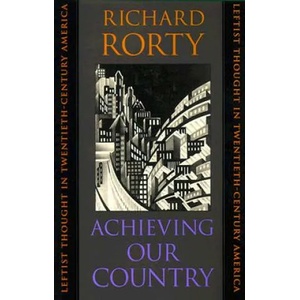 Achieving Our Country | Richard Rorty (ISBN: 9780674003125)