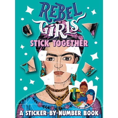 Rebel Girls Stick Together: A Sticker-by-Number Book