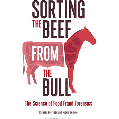 Sorting the Beef from the Bull: The Science o- Richard Evershed FRS