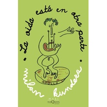 La vida está en otra parte