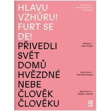 Hlavu vzhůru! Furt se de! - Petráková Blanka