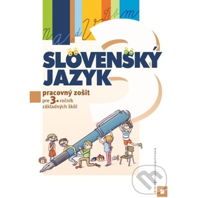 Slovenský jazyk pre 3. ročník základných škôl - Alena Kurtulíková, Dana Kovárová