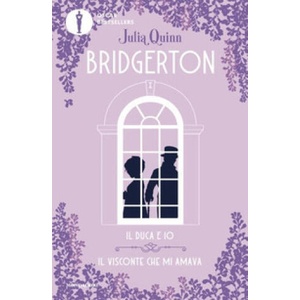 duca e io-Il visconte che mi amava. Serie Bridgerton. Spin-off | Julia Quinn (ISBN: 9788804795643)