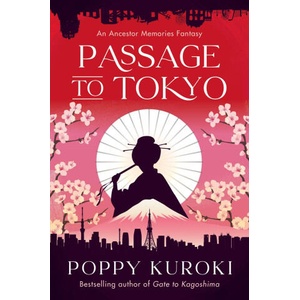PASSAGE TO TOKYO | KUROKI POPPY (2026)