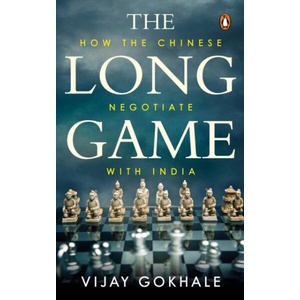 The Long Game: How the Chinese Negotiate with India (ISBN: 9780143459293)