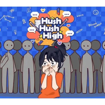 Hush Hush High