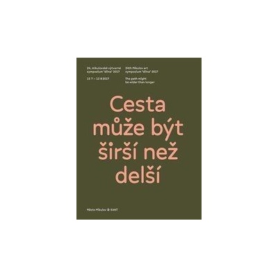 Cesta může být širší než delší/The path might be wider than longer - Denisa Kujelová, Kateřina Vincourová