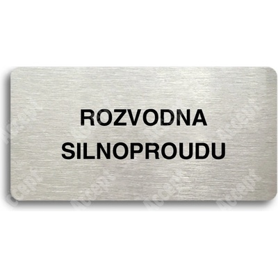 ACCEPT Piktogram ROZVODNA SILNOPROUDU - stříbrná tabulka - černý tisk bez rámečku