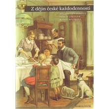 Z dějin české každodennosti - Milena Lenderová