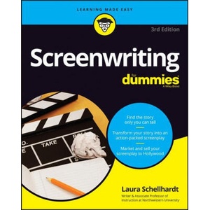 Screenwriting For Dummies, 3rd Edition | Laura Schellhardt (ISBN: 9781119835752)