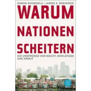 Warum Nationen scheitern | Daron Acemoglu, James A. Robinson, Bernd Rullkötter (ISBN: 9783596195589)