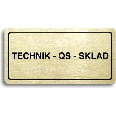 ACCEPT Piktogram TECHNIK - QS - SKLAD - zlatá tabulka - černý tisk