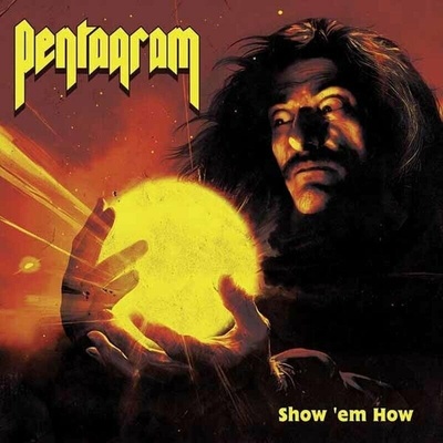 Pentagram - Show 'Em How Vinyl