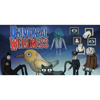 Universal Weirdness