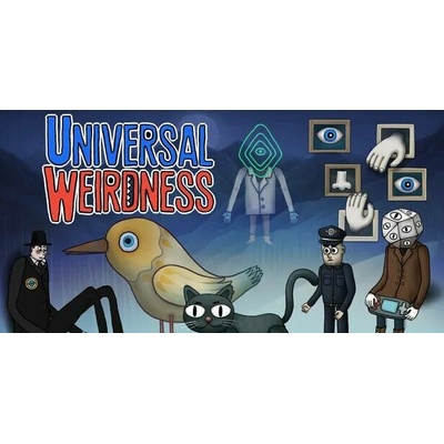 Universal Weirdness