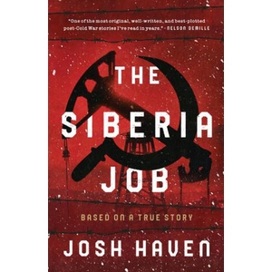 The Siberia Job | Josh Haven (ISBN: 9781613165478)