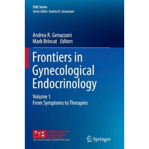 Frontiers in Gynecological Endocrinology | Mark Brincat, Andrea R. Genazzani (ISBN: 9783319380223)