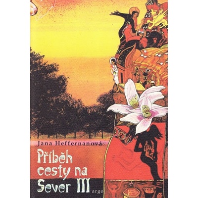 Příběh cesty na Sever III - Jana Heffernanová