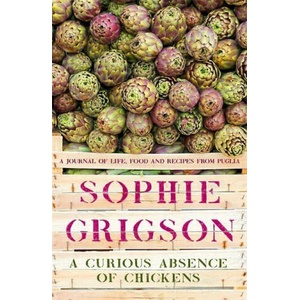 Curious Absence of Chickens | Sophie Grigson (ISBN: 9781472278883)