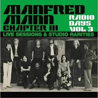 Manfred Mann Chapter Three - Radio Days Vol. 3 - Live Sessions & Studio Rarities (3 LP) (5060051334443)