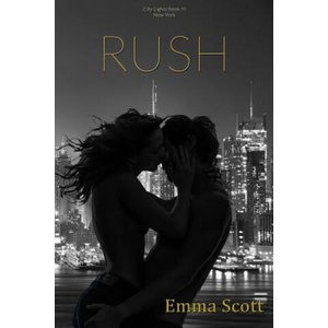 Rush: City Lights Book III: New York City | Emma Scott (ISBN: 9781514619056)