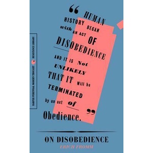 On Disobedience: Why Freedom Means Saying "no" to Power | Erich Fromm (ISBN: 9780062930835)