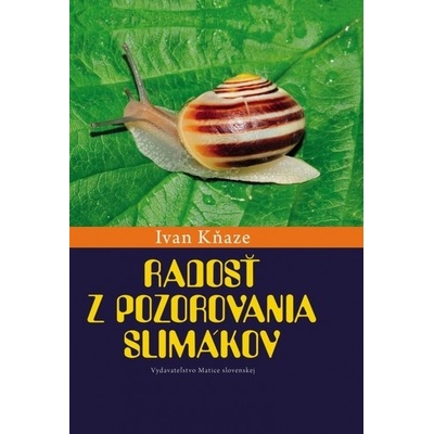 Radosť z pozorovania slimákov