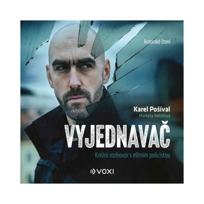 Vyjednavač - Karel Pošíval, Markéta Nekolová