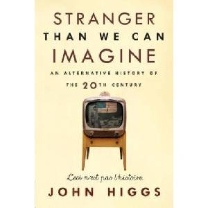 Stranger Than We Can Imagine: Making Sense of the Twentieth Century (ISBN: 9781593766269)