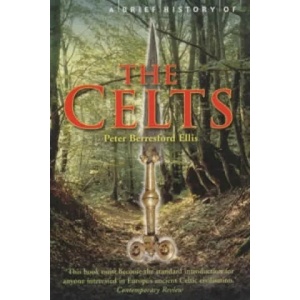 Brief History of the Celts | Peter Ellis (2003)