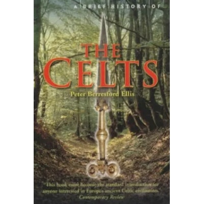 Brief History of the Celts | Peter Ellis