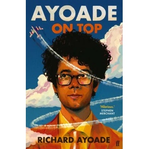 Ayoade on Top | AYOADE RICHARD (ISBN: 9780571339143)