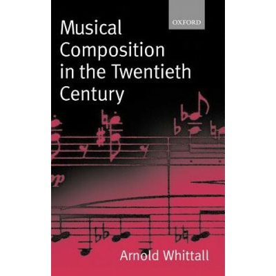 Musical Composition in the Twentieth Century