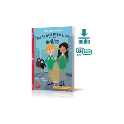 School Detectives and the Bullies. Young ELI Readers. Poziom A1 | Jane cadwallader