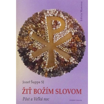 Žiť Božím slovom - Jozef Šuppa