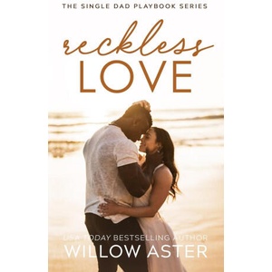 Reckless Love | Willow Aster (ISBN: 9781964527024)
