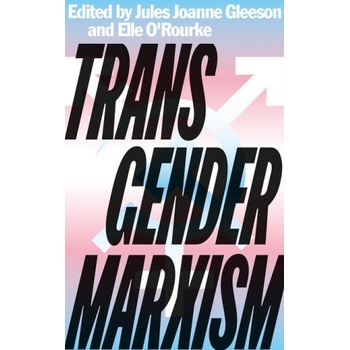 Pluto Press Transgender Marxism | Jules Joanne Gleeson, Elle O'Rourke