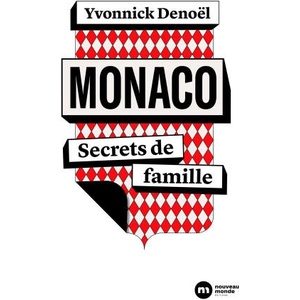 Monaco, secrets de famille | Yvonnick Denoël (2025)