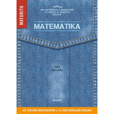 Matematika pre maturantov a uchádzačov o štúdium na vysokých školách