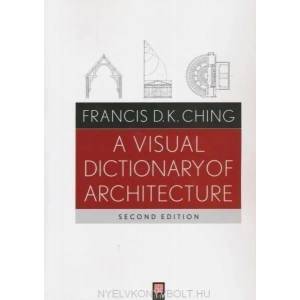 Visual Dictionary of Architecture 2e (2011)