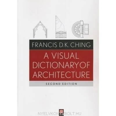 Visual Dictionary of Architecture 2e | Francis D K Ching
