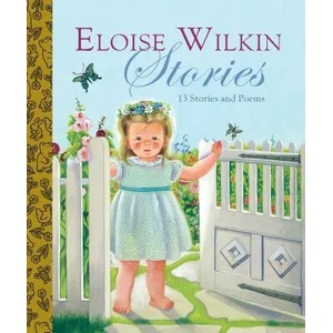 Eloise Wilkin Stories | GOLDEN BOOKS (ISBN: 9780375829284)