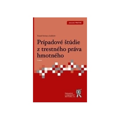 Prípadové štúdie z trestného práva hmotného, 2. vyd.