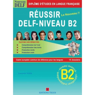 Réussir le Delf B2 + Corrigés + CD